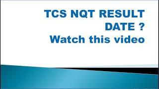 TCS NQT Result Date 2020.