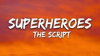 Superheroes - The Script (Lyrics)