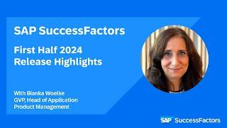 SAP SuccessFactors 1H 2024 Release Highlights Video