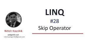 (#28) Skip in LINQ | LINQ tutorial for beginners