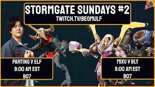 Stormgate Sundays #2: PartinG v ELF, Mixu v Bly