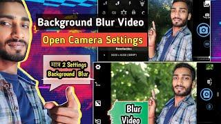 Open Camera Settings  Background Blur Video|| Background Blur Video Settings||