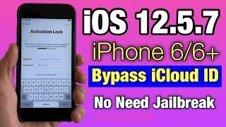 iPhone 6/6+ iOS 12.5.7 iCloud Bypass without Jailbreak