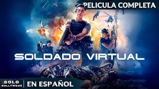 ACCIÓN EXPLOSIVA: ¡LUCHA Y ARTES MARCIALES AL MÁXIMO! | SOLDADO VIRTUAL | PELICULA EN ESPANOL LATINO