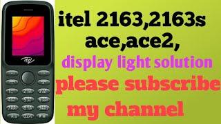 itel 2163 display light solution/itel ace display light solution