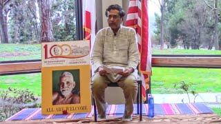 Dr. Venkat S. Ramanan's (Anand Ramanan) talk  SF Bay Area Celebrations of Bhagavan's 143rd Jayanthi