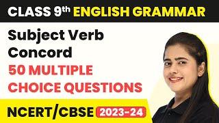 Class 9 English Grammar MCQs (50 Solved) | Subject Verb Concord MCQs