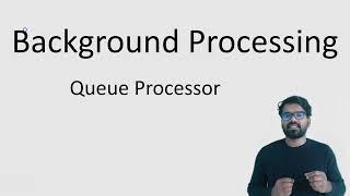 Queue processor in Pega