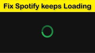 How To Fix Spotify App Keeps Loading Problem Android & Ios - Spotify Screen Loading Issue - Fix