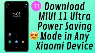 MIUI 11 ULTRA BATTERY SAVER MODE | ENABLE EXTREME BATTERY SAVER IN MIUI 11 Stable Global Update