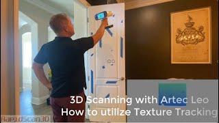 Artec Leo 3D Scanning a Door.  Utilizing Texture Tracking & Measurements