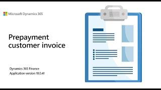 Prepayment customer invoice | 10.0.41 | D365 Finance