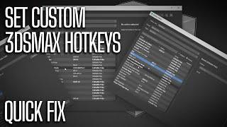 3ds Max Custom Hotkeys | Quick Fix