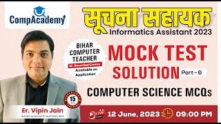 COMPUTER SCIENCE MCQs  | Informatics Assistant 2023 | Bihar Computer Teacher Classes | COMPACADEMY