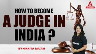 Judge Banne Ke Liye Kya KareHow to Become A Judge In India ?