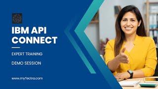 IBM API Connect Training - Tutorial - Introduction Online Demo Session - myTectra