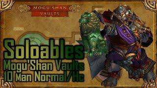Soloables : Mogu'Shan Vaults - 10 Man // Astral Cloud Serpent