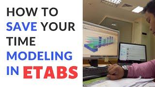 Save 40% of Your Time Modeling in ETABS | ETABS Modeling Made Easy