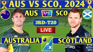 Live: Australia vs Scotland 3RD T20 match Score & Commentary ! AUS VS SCO 3RD T20 LIVE #cricket