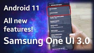 Samsung One UI 3.0 with Android 11 - All New Features!