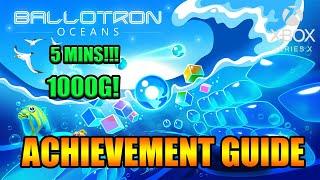 Ballotron Oceans - 1000G  Achievement Guide (Xbox Series X)