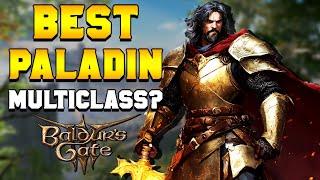BEST Paladin Multiclass in Baldur's Gate 3?