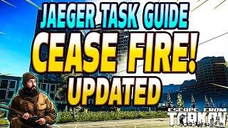 Cease Fire UPDATED - Jaeger Task Guide - Escape From Tarkov