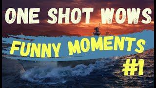 One Shot WoWS / Funny Moments #1 / Лучшие игровые приколы (Смешные моменты в играх)