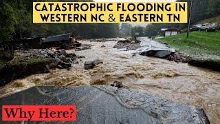 Catastrophic Flooding in Western North Carolina and Eastern Tennessee- Why Is It So Bad There?