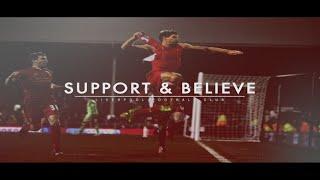 Liverpool FC - Support & Believe