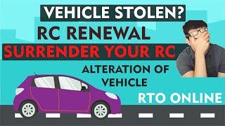 How to Surrender your RC? RC Renewal, Alteration of Vehicle, Change Mobile Number - RTO, Parivahan