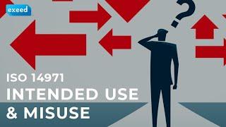 ISO 14971: Intended Use and Misuse