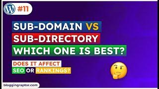 SubDomain vs SubDirectory Which One to Choose | Does It Affect SEO?
