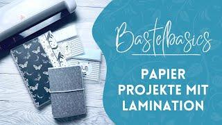 Ideen für Papierprojekte mit dem Laminiergerät