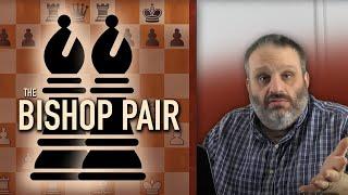 The Bishop Pair, with GM Ben Finegold