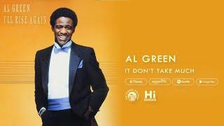 Al Green - It Don't Take Much (Official Audio)