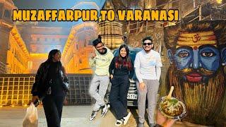 MUZAFFARPUR TO VARANASI TRIP | ALICE SWIFT VLOGS