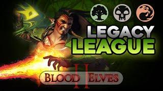 MTGO - Legacy League w/ Blood Elves Part II - 2022.01.24