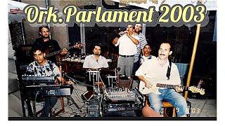 орк.Парламент - XXL гайда кючек 2003 /  ORHAN KARADJOV GAYDA KUCHEK PARLAMENT