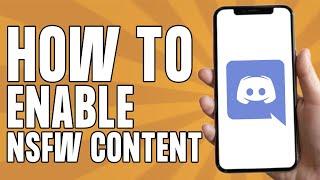 How to Enable NSFW Content on Discord iPhone & Android