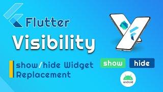 Flutter Show/Hide widget | Flutter Visibility example | Flutter Tutorials