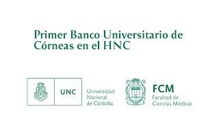 Primer Banco Universitario de Córneas en el HNC