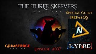 ESO (The Three Skeevers Podcast) Ep.037 - Special Guest NefasQS! #ESOpodcast #NefasQS #ESOuniversity