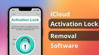 Top 3 iCloud Activation Lock Removal Software 2024