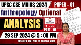 UPSC CSE MAINS 2024 ANTHROPOLOGY OPTIONAL PAPER-1 OVERVIEW PART -01@ekamiasacademy_official