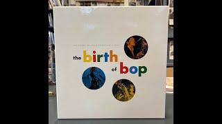 CRAFT RECORDINGS' "THE BIRTH OF BOP" UNBOXING & CHARLIE PARKER RANT