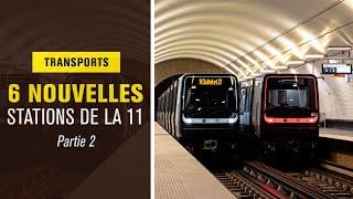 JE DECOUVRE LES NOUVELLES STATIONS DE LA LIGNE 11 ( METRO DE PARIS )