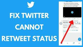 Fix Twitter Can Not Retweet Status
