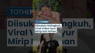 Viral Video Syur Mirip Azizah Salsha Istri Pratama Arhan di Medsos X di Tengah Isu Selingkuh