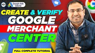 How to Setup Google Merchant Center | Google Merchant Center | Google Ads Course |#81